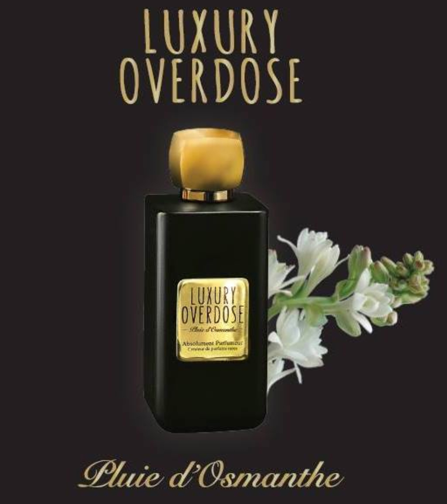 Luxury Overdose Pluie d`Osmanthe