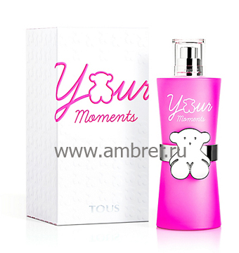 Tous Tous Your Moments