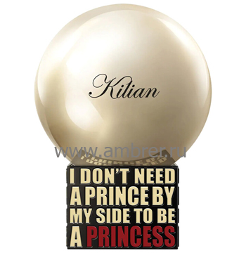 Kilian I Don`t Need A Prince By My Side To Be A Princess - Rose de Mai