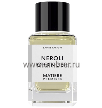 Matiere Premiere Neroli Oranger