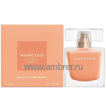 Narciso Eau Neroli Ambree