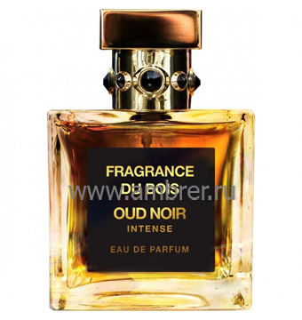 Fragrance Du Bois Oud Noir Intense