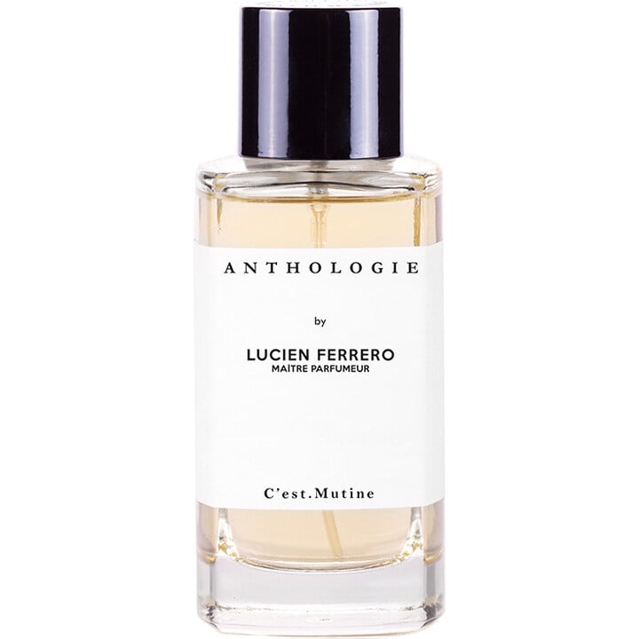 Anthologie by Lucien Ferrero Maitre Parfumeur C`est.Mutine