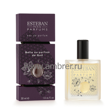 Esteban Belle au Parfum de Oud